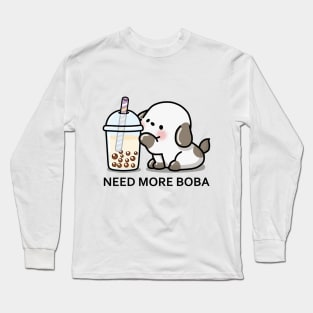 Little Puppy Needs More Boba Tea! Long Sleeve T-Shirt